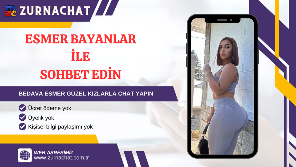 Bedava görüntülü esmer kızlarla chat muhabbet sitesi.